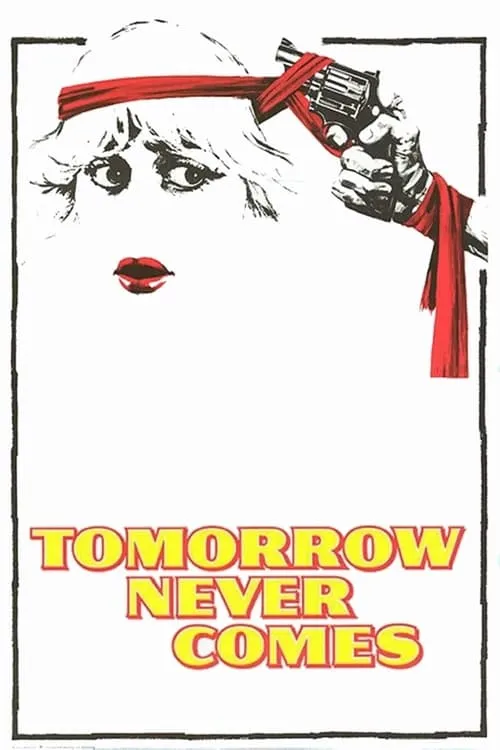 Tomorrow Never Comes (фильм)