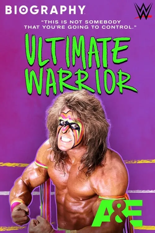 Biography: Ultimate Warrior (movie)