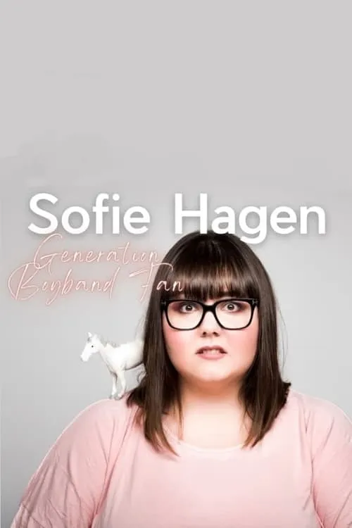 Sofie Hagen: Generation Boyband Fan (фильм)