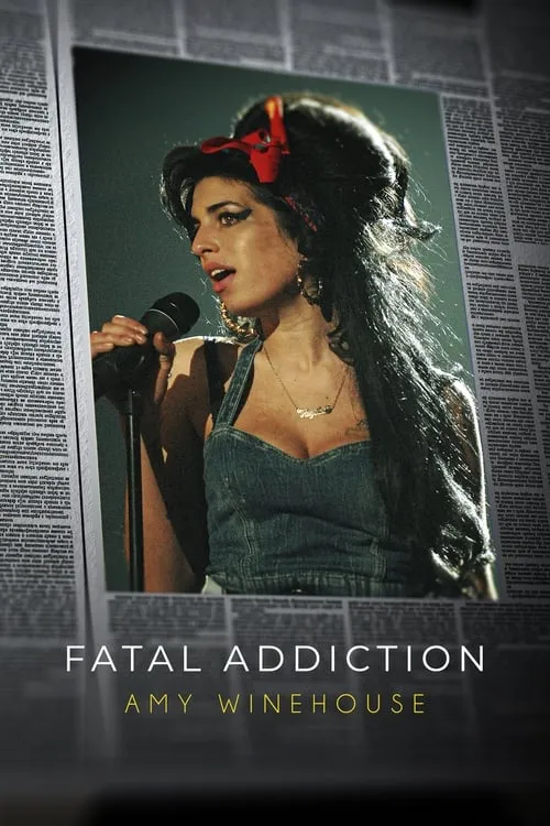 Fatal Addiction: Amy Winehouse (фильм)