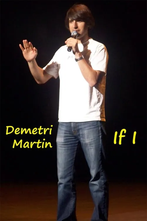 Demetri Martin: If I (movie)