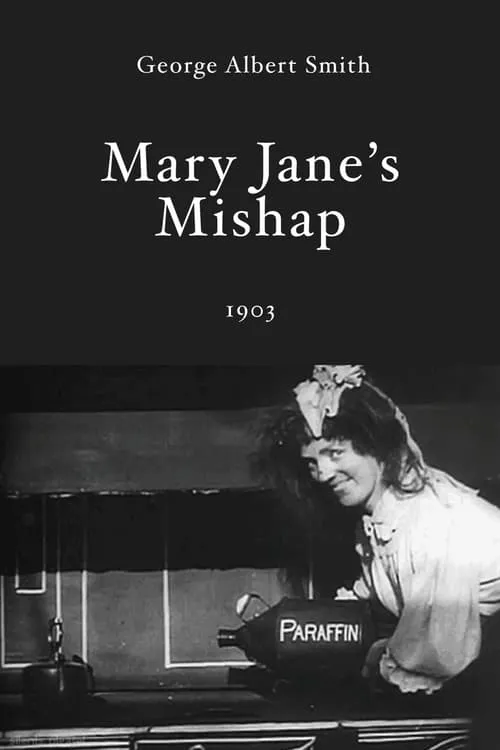Mary Jane's Mishap (movie)