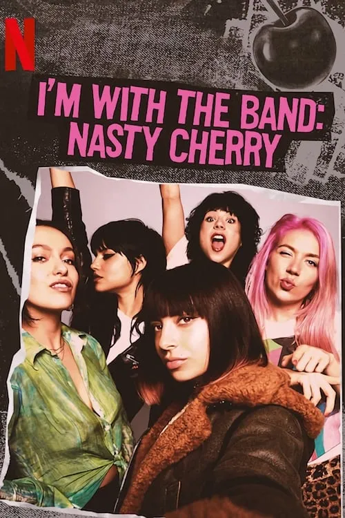 I'm with the Band: Nasty Cherry (сериал)