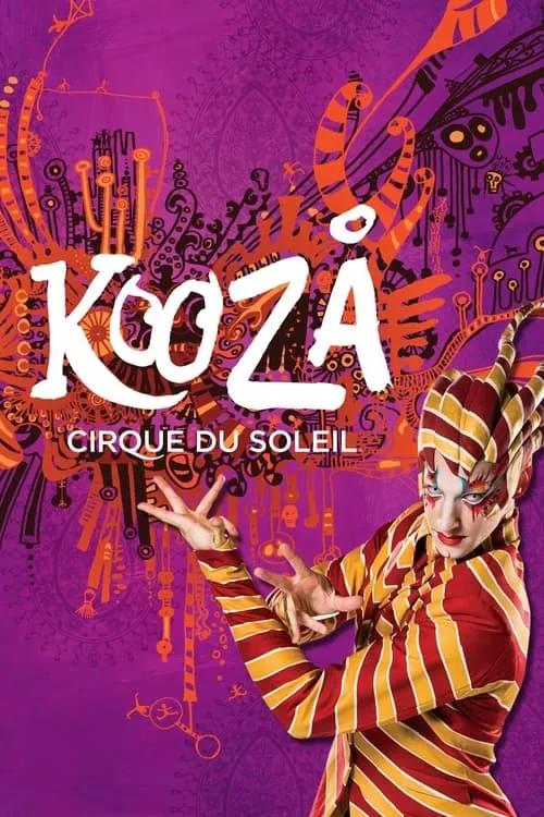 Cirque Du Soleil: Kooza (movie)