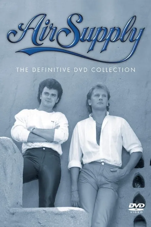 Air Supply - The Definitive DVD Collection (movie)