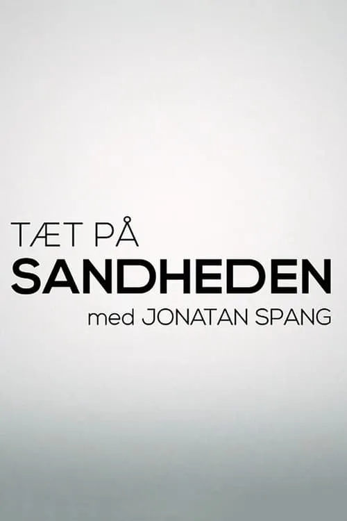 Tæt på sandheden med Jonatan Spang (series)