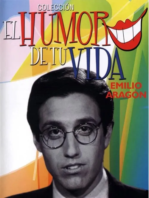 El Humor de tu Vida: Emilio Aragón (фильм)