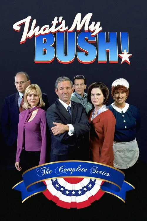 That's My Bush! (сериал)