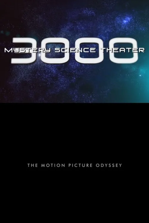 Mystery Science Theater 3000: The Motion Picture Odyssey (movie)