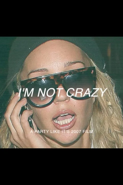 I’m Not Crazy (movie)