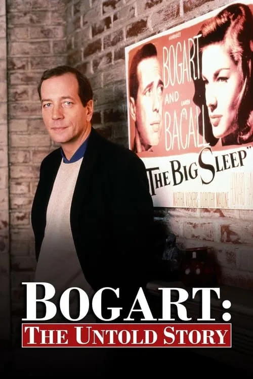 Bogart: The Untold Story (movie)