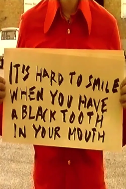 It's Hard to Smile When You Have a Black Tooth in Your Mouth (movie)