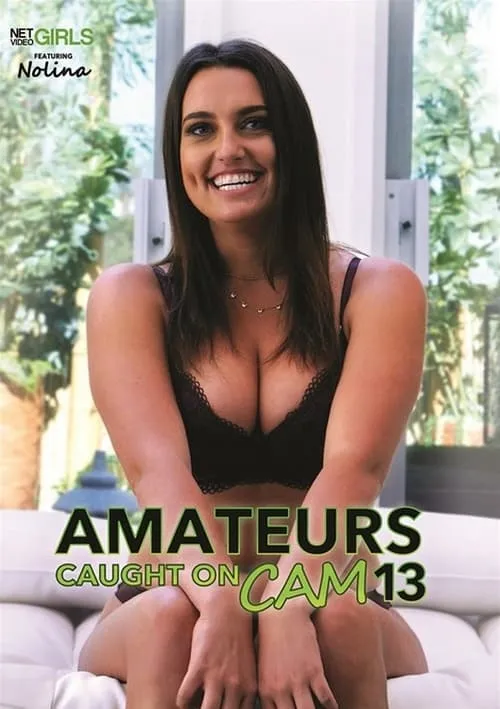 Amateurs Caught on Cam 13 (фильм)