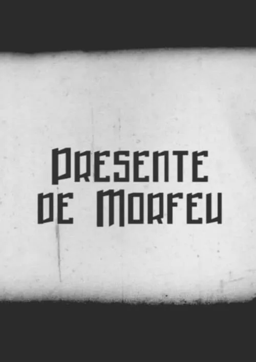 Presente de Morfeu