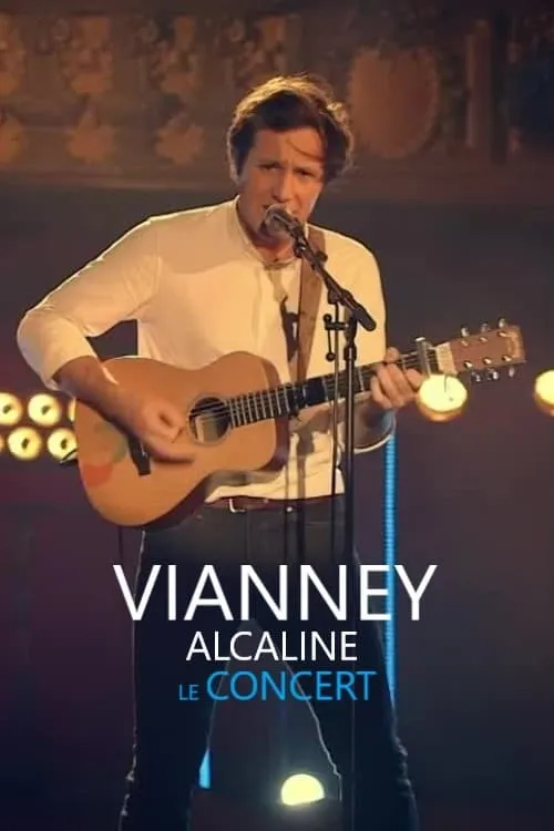 Vianney - Alcaline le Concert (фильм)