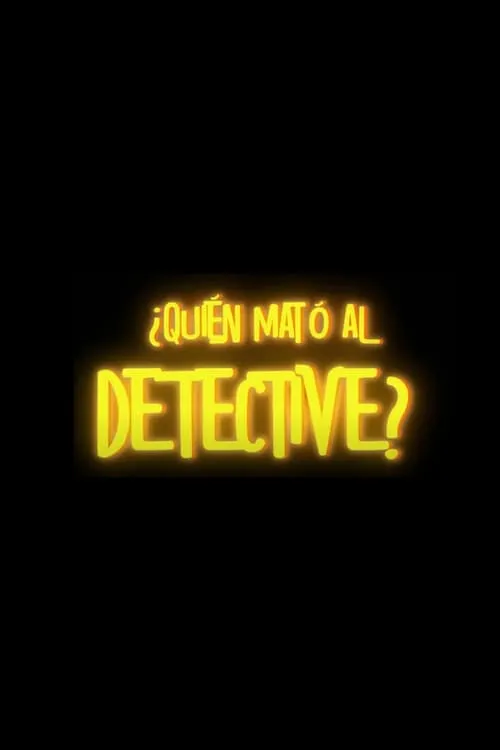 ¿Quién Mató al Detective?