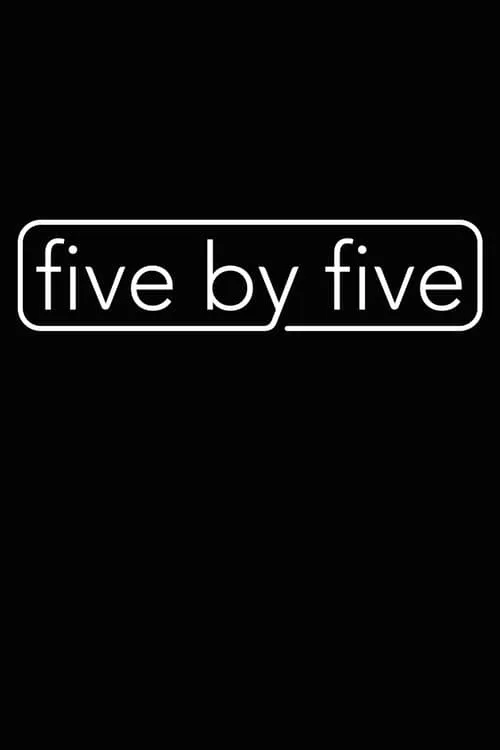 five by five (series)