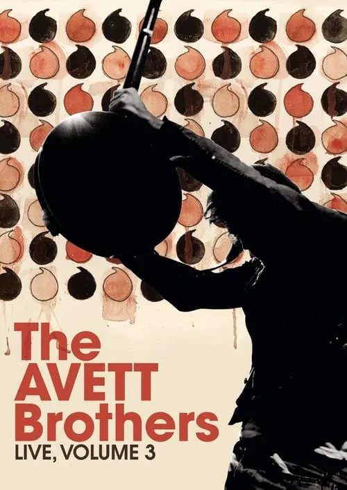 The Avett Brothers - Live, Volume 3 (movie)