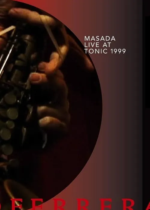 Masada: Live at Tonic 1999 (фильм)