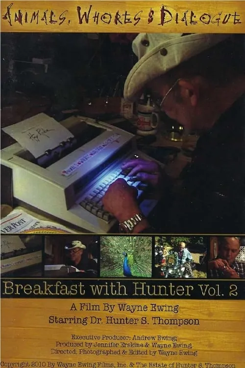 Animals, Whores & Dialogue: Breakfast with Hunter Vol. 2 (movie)