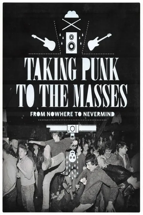 Taking Punk to the Masses: From Nowhere to Nevermind (movie)