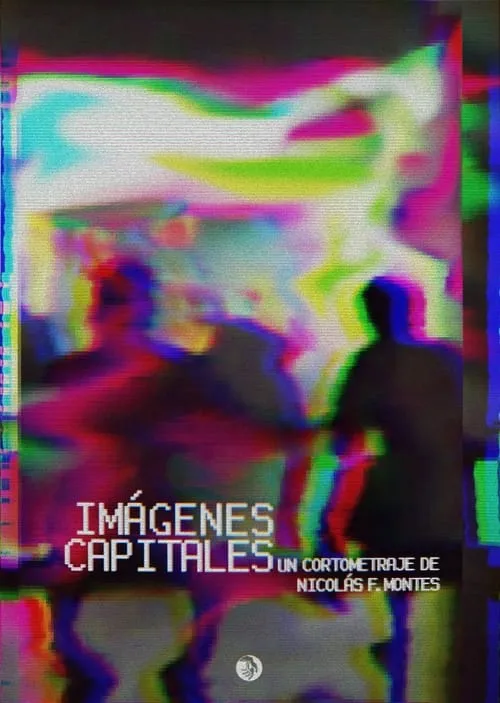 IMÁGENES CAPITALES (movie)