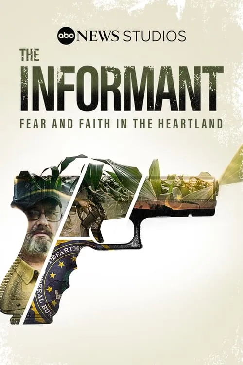 The Informant: Fear And Faith In The Heartland (movie)