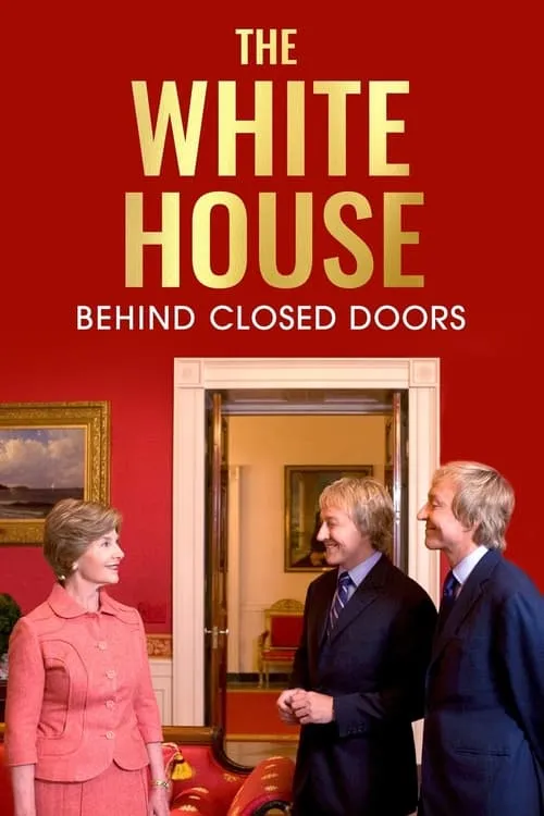 The White House: Behind Closed Doors (movie)