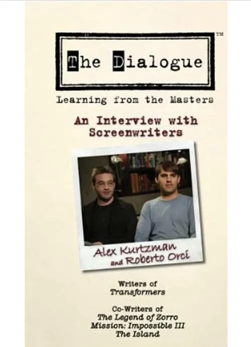 The Dialogue: An Interview with Screenwriters Alex Kurtzman and Roberto Orci (movie)