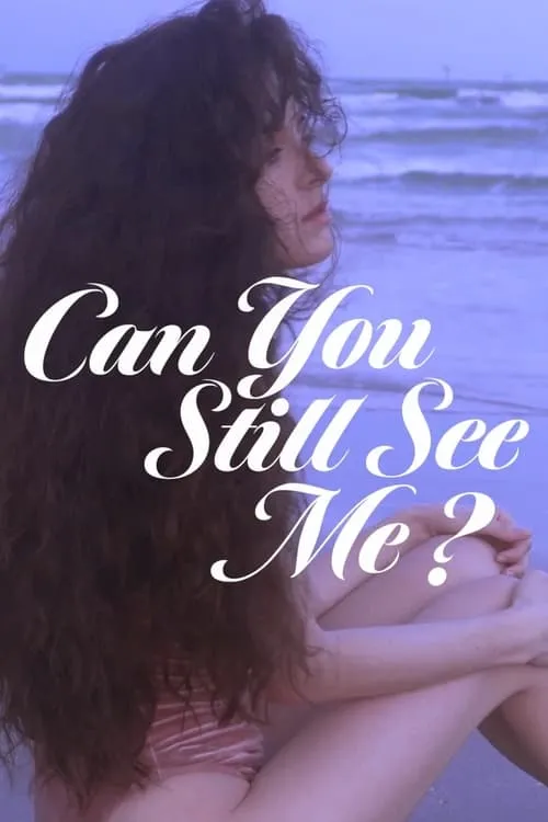 Can you still see me? (movie)