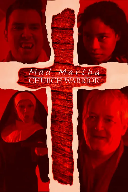 Mad Martha: Church Warrior (фильм)