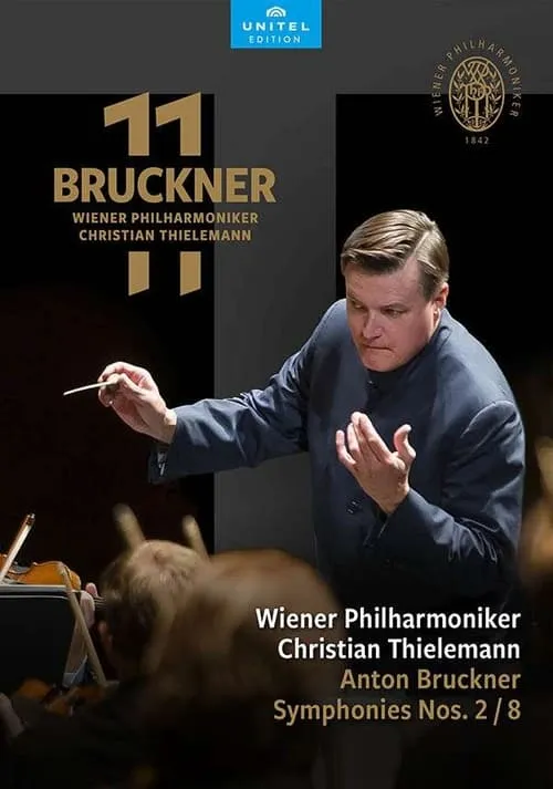 Anton Bruckner: Symphonies Nos. 2 and 8 (фильм)