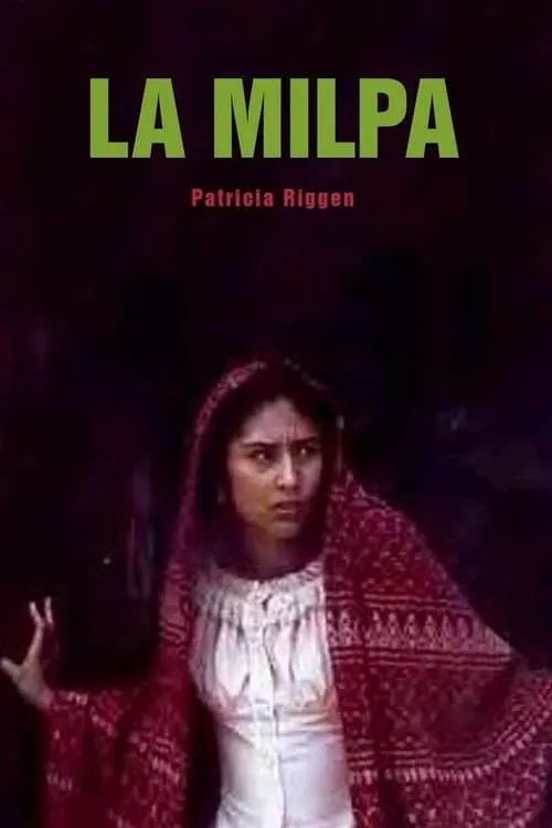 La milpa (movie)