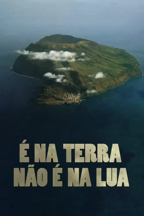 É na Terra Não é na Lua (фильм)