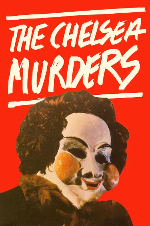 The Chelsea Murders (movie)