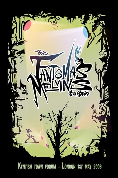 The Fantômas/Melvins Big Band: Live from London 2006 (фильм)