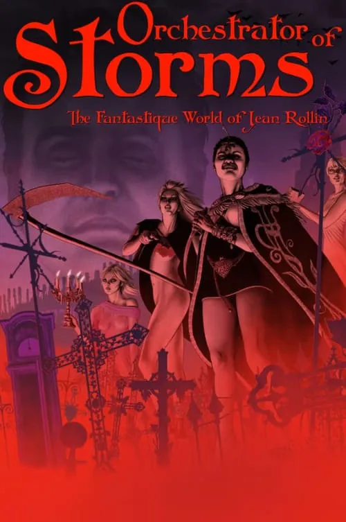 Orchestrator of Storms: The Fantastique World of Jean Rollin (movie)