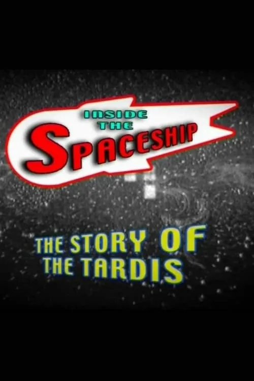 Inside the Spaceship: The Story of the TARDIS (фильм)
