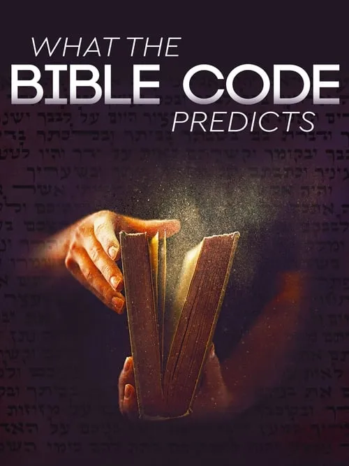 What The Bible Code Predicts (фильм)