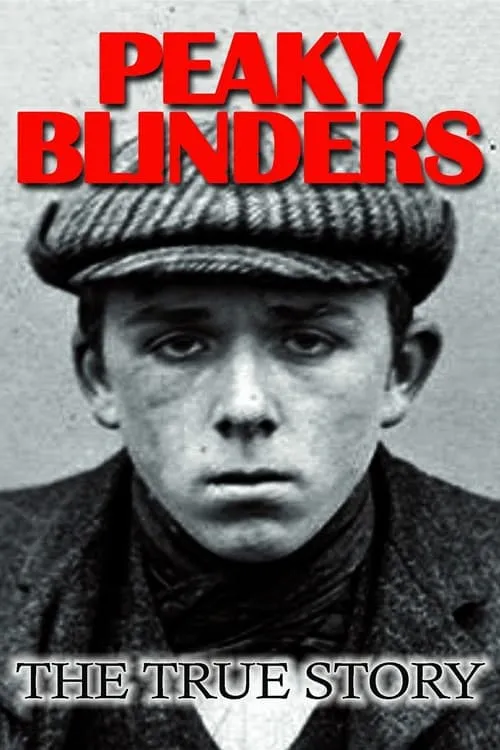 Peaky Blinders: The True Story (movie)