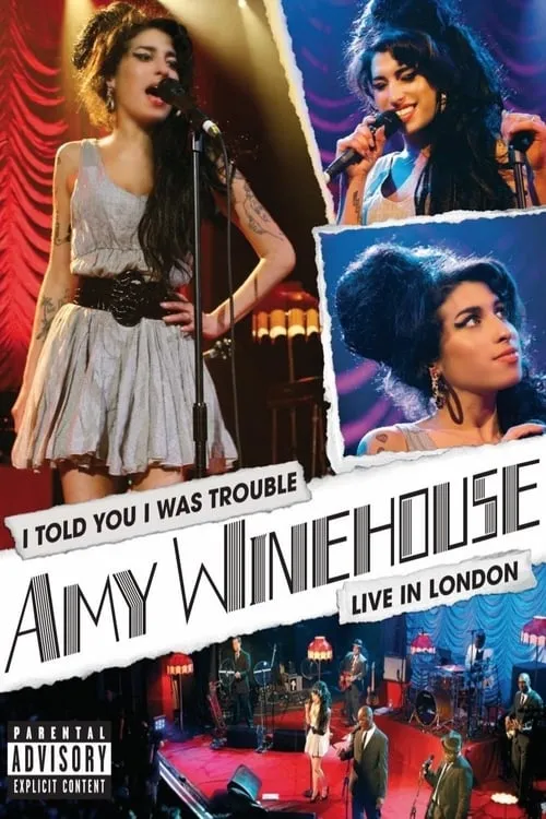 Amy Winehouse: I Told You I Was Trouble (Live in London) (movie)