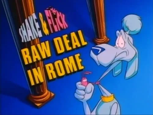 Shake & Flick: Raw Deal in Rome