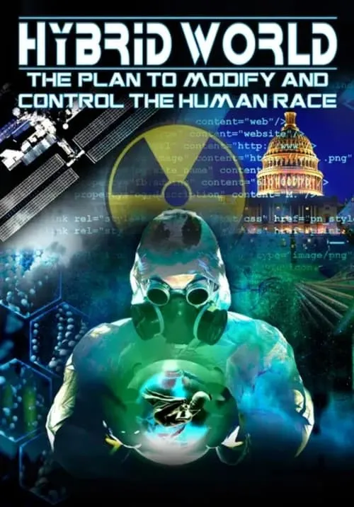 Hybrid World: The Plan to Modify and Control the Human Race (фильм)