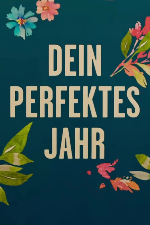 Dein perfektes Jahr (movie)