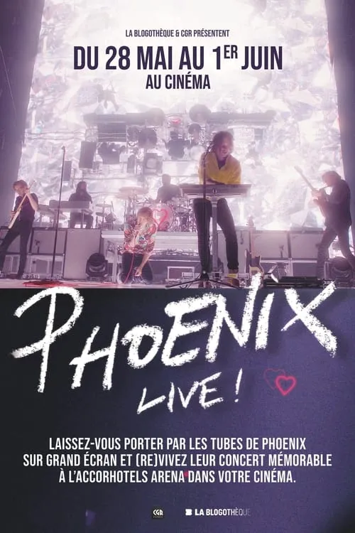 Phoenix Live ! - Le concert sur grand écran (фильм)