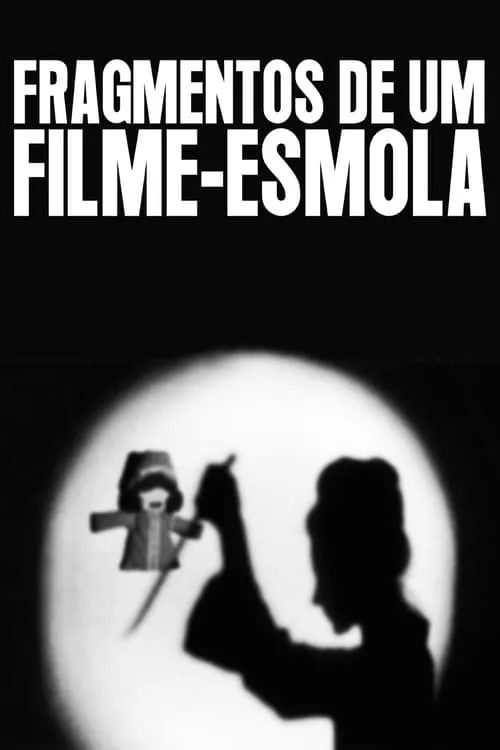 Fragmentos de um Filme Esmola, a Sagrada Família (фильм)