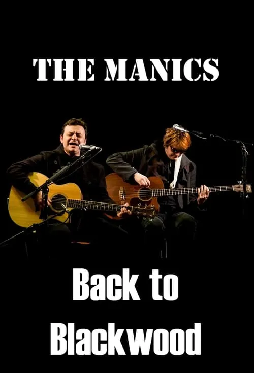 The Manics: Back to Blackwood (movie)