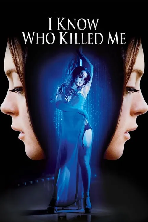 I Know Who Killed Me (movie)