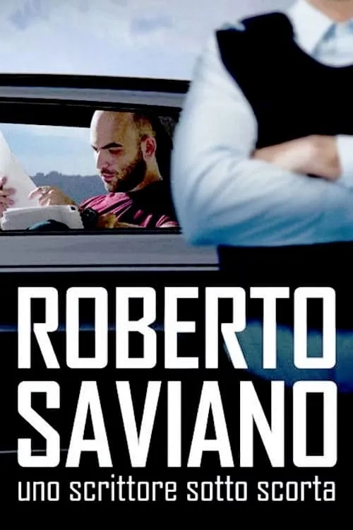 Roberto Saviano: uno scrittore sotto scorta (фильм)