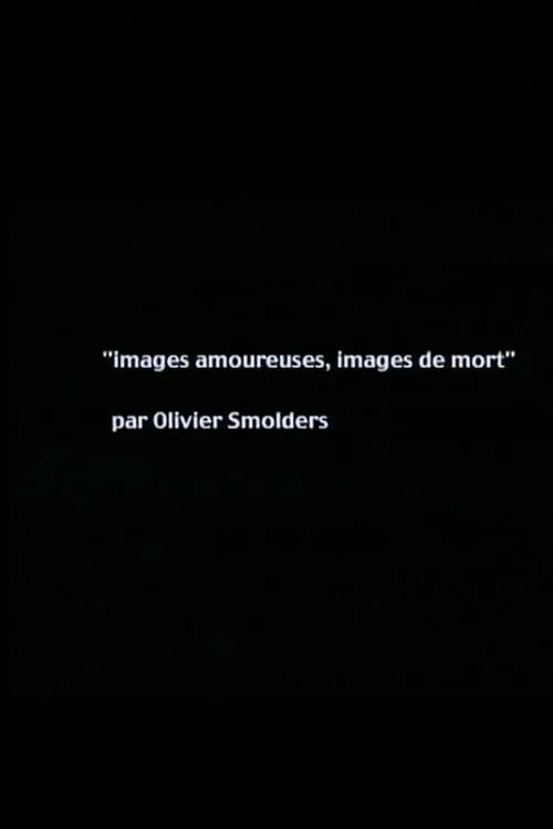 Images of love, images of death (movie)